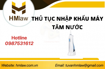 GIẤY PHÉP NHẬP KHẨU MÁY TĂM NƯỚC