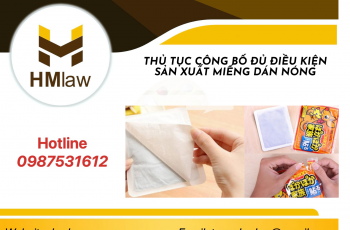 THỦ TỤC CÔNG BỐ ĐỦ ĐIỀU KIỆN SẢN XUẤT MIẾNG DÁN NÓNG