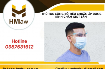 THỦ TỤC CÔNG BỐ TIÊU CHUẨN ÁP DỤNG KÍNH CHẮN GIỌT BẮN