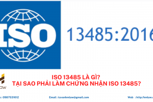 ISO 13485 LÀ GÌ? TẠI SAO PHẢI LÀM CHỨNG NHẬN TIÊU CHUẨN ISO 13485?