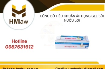 CÔNG BỐ TIÊU CHUẨN ÁP DỤNG GEL BÔI NƯỚU LỢI