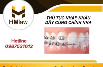 THỦ TỤC NHẬP KHẨU DÂY CUNG CHỈNH NHA