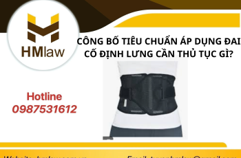 CÔNG BỐ TIÊU CHUẨN ÁP DỤNG ĐAI CỐ ĐỊNH LƯNG CẦN THỦ TỤC GÌ?