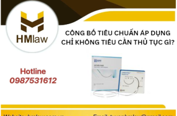 CÔNG BỐ TIÊU CHUẨN ÁP DỤNG CHỈ KHÔNG TIÊU CẦN THỦ TỤC GÌ?