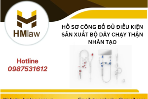 HỒ SƠ CÔNG BỐ ĐỦ ĐIỀU KIỆN SẢN XUẤT BỘ DÂY CHẠY THẬN NHÂN TẠO?