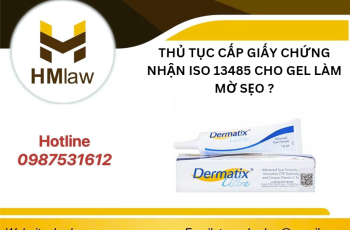 THỦ TỤC CẤP GIẤY CHỨNG NHẬN ISO 13485 CHO GEL LÀM MỜ SẸO?