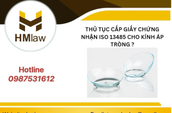 THỦ TỤC CẤP GIẤY CHỨNG NHẬN ISO 13485 CHO KÍNH ÁP TRÒNG?