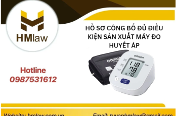 HỒ SƠ CÔNG BỐ ĐỦ ĐIỀU KIỆN SẢN XUẤT MÁY ĐO HUYẾT ÁP?