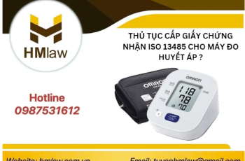 THỦ TỤC CẤP GIẤY CHỨNG NHẬN ISO 13485 CHO MÁY ĐO HUYẾT ÁP?