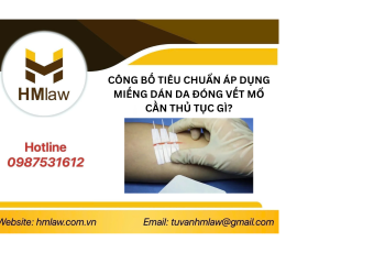 CÔNG BỐ TIÊU CHUẨN ÁP DỤNG VỚI MIẾNG DÁN DA ĐÓNG VẾT MỔ